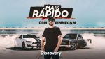 11 - Mais Rápido com Finnegan estreia no Discovery Channel