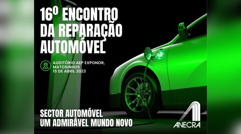 04 - ANECRA promove 16o Encontro Nacional da Reparacao Automovel